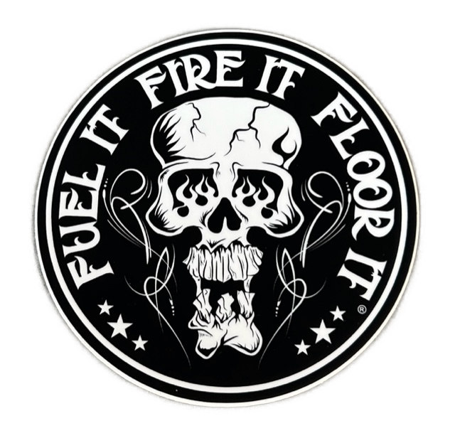 4" vinyl Fuel It Fire It Floor It "Skully" sticker/decal
