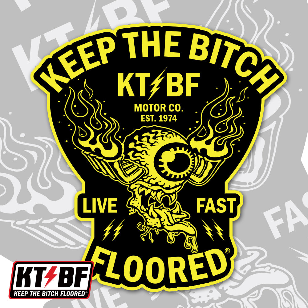 5" vinyl KTBF "Live Fast" sticker/decal